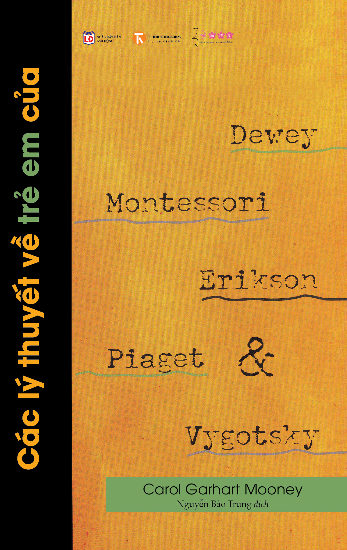 Bìa sách Các Lý Thuyết Về Trẻ Em Của Dewey, Montessori, Erikson, Piaget Vygotsky